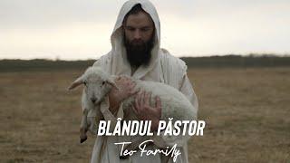 Blandul Pastor - Teo Family