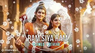 Ram Siya Ram Lofi Slowed + Reverb New Version Song || Lofi Slowed Reverb || @movavislowedreverb ||