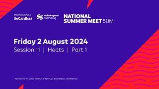 GoCardless Swim England National Summer Meet 2024 (50m) - Session 11 - Heats - Part 1 -  08:30