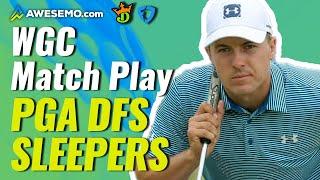 2022 WGC Dell Match Play Top 5 PGA DFS Sleeper Picks This Week | DraftKings FanDuel DFS Golf