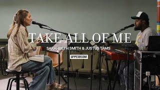 Take All Of Me - Sarahbeth Smith & Justus Tams l UPPERROOM Prayer Set