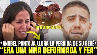 DURA NOTICIA! ANABEL PANTOJA PIERDE A SU BEBÉ POR CAUSAS INESPERADAS!