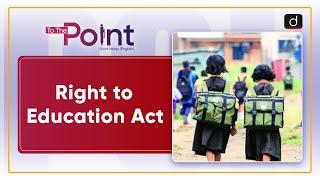 Gujarat Raises RTE Income Limit | Right to Education Act | To The Point | Drishti IAS English