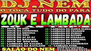 CD DE ZOUK E LAMBADA ( SÓ AS TOP'S ) REMIX DJ NEM DE ICOARACI