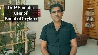 Within 2 days my GYM is full of people after installing OxyMax- Dr. P Sambhu | Oxygen Concentrator