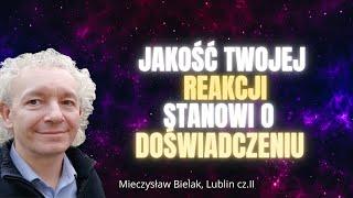 JAK REAGUJESZ? | Mieczysław Bielak, Lublin, cz. II