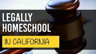 Legally Homeschool in California: Update on current home school options in the golden state