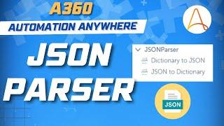 Json Parser in Automation Anywhere A360 | JSON in A360 | A360 Tutorials | KT Sessions