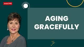 Podcast2803 | Aging Gracefully - Joyce Meyer 2024