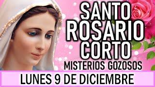 Santo Rosario Corto de hoy Lunes 9 de Diciembre  Misterios Gozosos  Rosario a la Virgen María