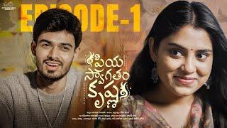 Priya Swagatham Krishna || Episode - 1 || Teena Sravya || Naga Manikanta || Telugu Web Series 2024