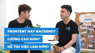 VLOG SỐ 8: NÊN HỌC FRONTEND HAY BACKEND ?