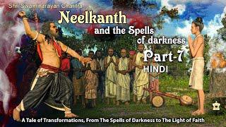 SSC7 - Hindi - Neelkanth and the Spells of Darkness: Shri Swaminarayan Charitra - Pt 7