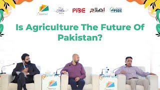 Can Agriculture Drive Pakistan’s Future Growth? I Harvesting Hope I EconFest