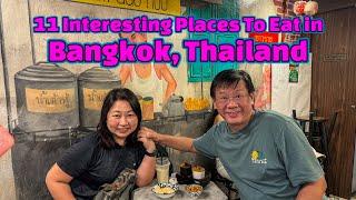 11 Interesting Places To Eat In Bangkok, Thailand;