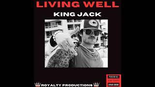 KING JACK - LIVING WELL