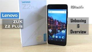 Lenovo Zuk Z2 Plus Unboxing + Setup + Mini Review including Impressions