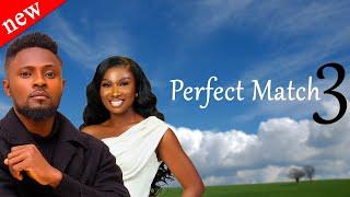 PERFECT MATCH 3 - Maurice Sam and Sonia Uche New Comedy Nollywood Movie 2024