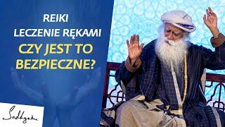 Ukryte niebezpieczeństwa „leczenia rękami” | Sadhguru Polska