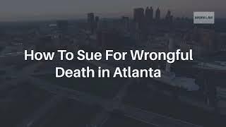 How to Sue for a Wrongful Death in Atlanta