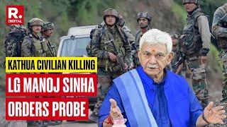 Perpetrators Will Be Brought To Book: LG Manoj Sinha On Civilian Killing In Kathua