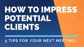 // 5 Ways to Impress Photography Clients at your next Meeting //