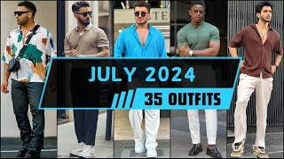 Top 35 Outfits of July 2024 for Men | Summer Fashion