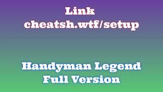 Handyman Legend MOD MENU 2024: FREE & UNDETECTED