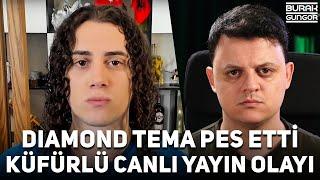 Diamond Tema Çıldırdı - Küfürlü Canlı Yayın Olayı (İSYAN ETTİ)