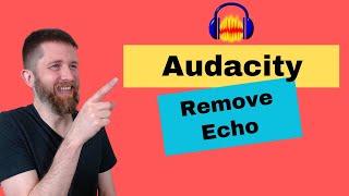 Audacity How to Get Rid of Echo, REMOVE Room ECHO Sound