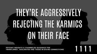 Your COUNTERPART Is Aggressively REJECTING The KARMICS On Their FACE With RAGE & ANGER .