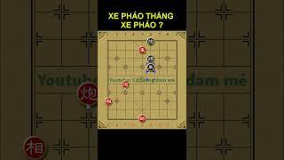 Xe Pháo Thắng Xe Pháo ? Thế Cờ Tàn Thực Dụng - Học Cờ Tướng - Bài 98 #Shorts