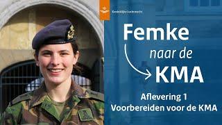 Voorbereiden voor de KMA | Femke naar de KMA #1