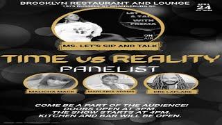 TIME VS REALITY LIVE DISCUSSION PANEL WITH FREMA KENNEDY