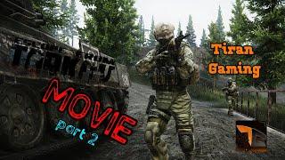 #EscapefromTarkov movie by Tiran Gaming part 2