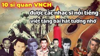 Chân dung 10 sĩ quan VNCH tử trận nhưng vẫn sống mãi trong những bài hát tưởng nhớ