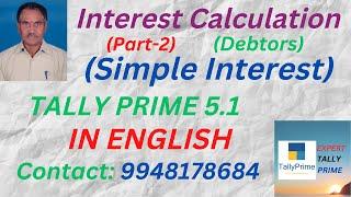 211. INTEREST CALCULATION (PART-2) IN TALLY PRIME 5.1| ENGLISH | EXPERT TALLY PRIME