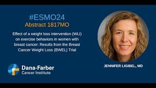 ESMO24: Jennifer Ligibel, MD | Dana-Farber Cancer Institute