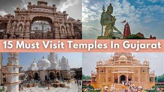 15 Must Visit Temples In Gujarat.