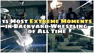 15 Most Extreme Moments in Backyard Wrestling of All Time