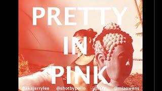 AKA Jerry Lee - Pretty In Pink (SHOT by POLLO)