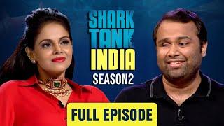 Full Episode | Entrepreneur Inspires The Sharks With His Story | Shark Tank India | Season 2