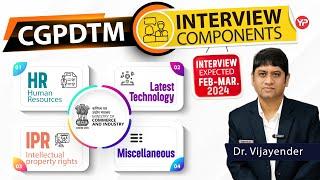 Important components for CGPDTM Interview preparation | HR, IPR, latest technology etc | Join Now