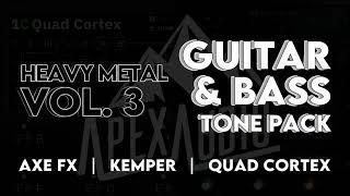 HEAVY METAL VOL.3 | Guitar & Bass Tone Pack | Axe FX | Kemper | Quad Cortex