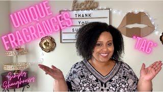 UNIQUE FRAGRANCES TAG | SimplyShaughnessy