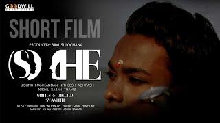 SHE Malayalam Short Film | Syamjith | Vipin Ravi | Ravi Sulochana | Goodwill Short Films