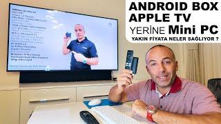 Android BOX veya Apple TV Yerine Yakın Fiyata Mini PC Neler Sağlıyor ?