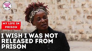 I WISH I WAS NOT RELEASED FROM PRISON: MY LIFE IN PRISON - ITUGI TV