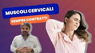 SBLOCCARE i MUSCOLI CERVICALI SEMPRE CONTRATTI: i Segreti del FORO LACERO