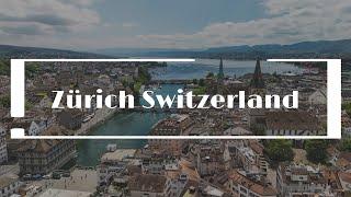 Zurich Switzerland | Drone Aerial Tour | 4K |